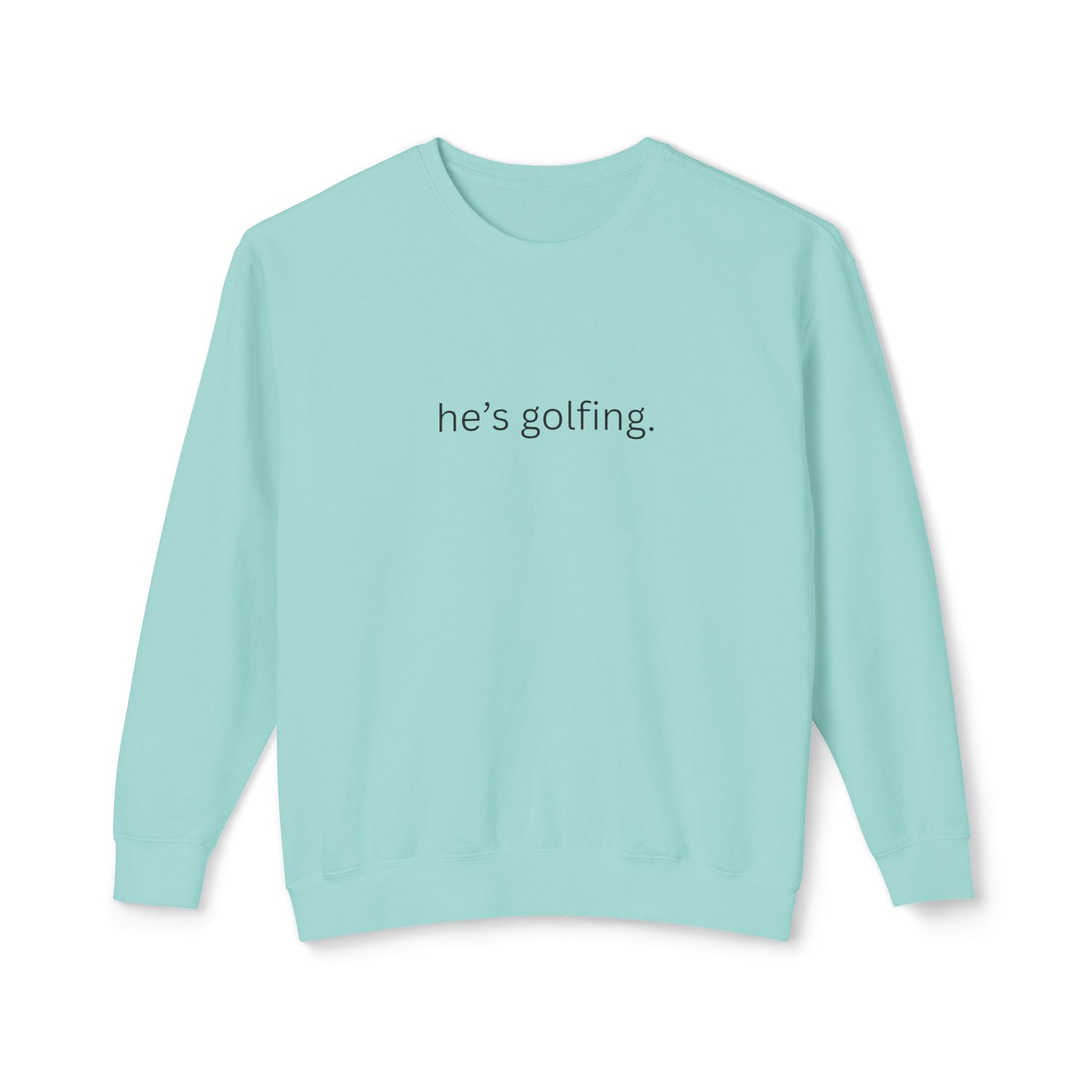 Banana Moon He's Golfing Sweatshirt