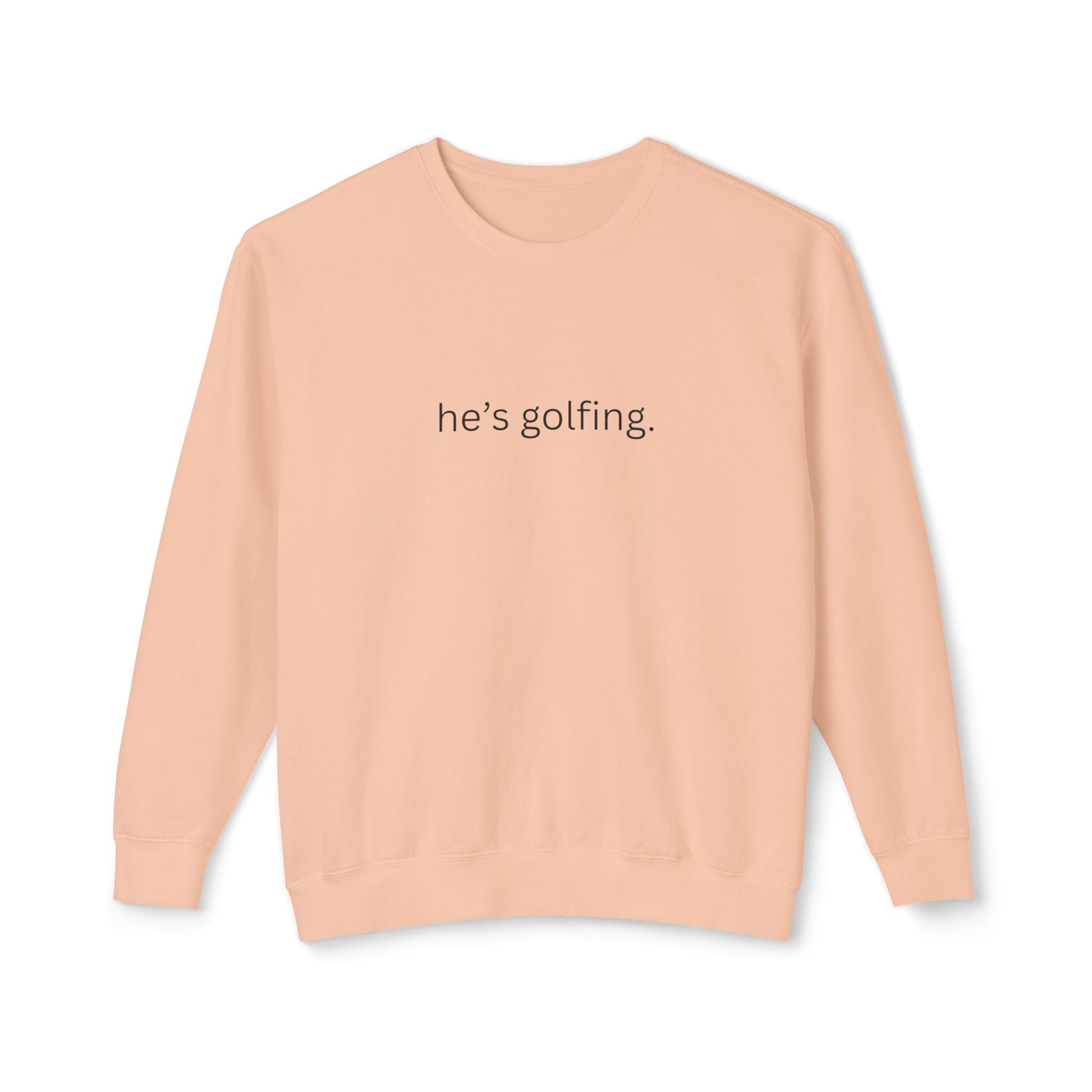 Banana Moon He's Golfing Sweatshirt