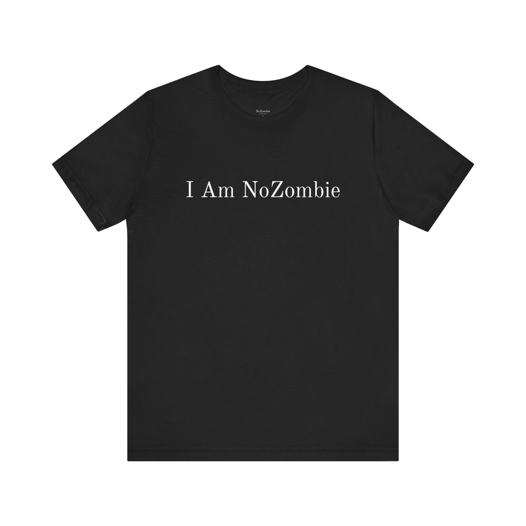 NoZombie I Am Tee