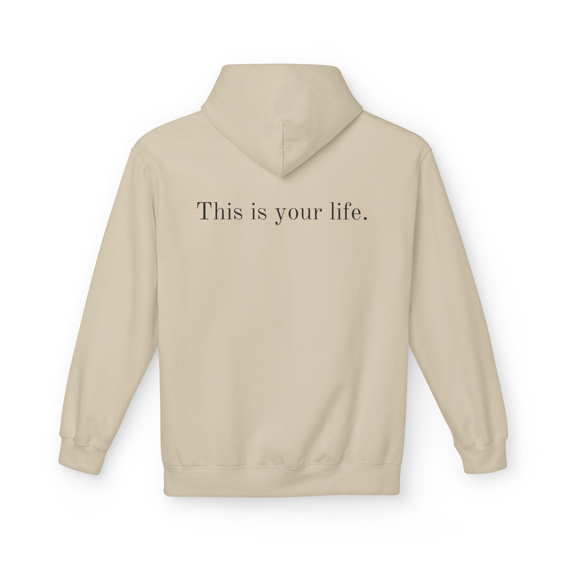 Remedy This is your Life Hoodie
