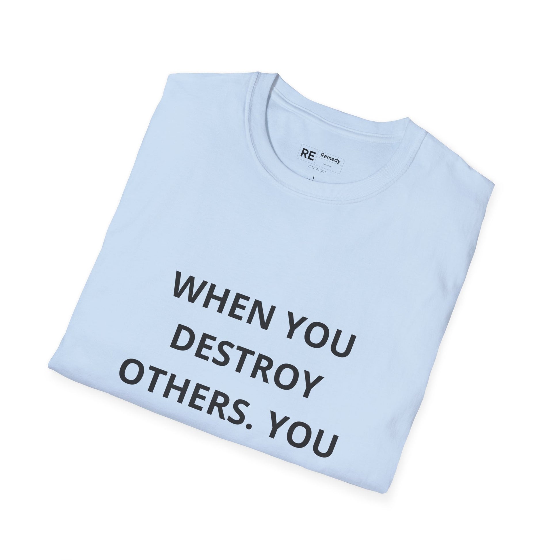 Remedy As Unto Myself Tee