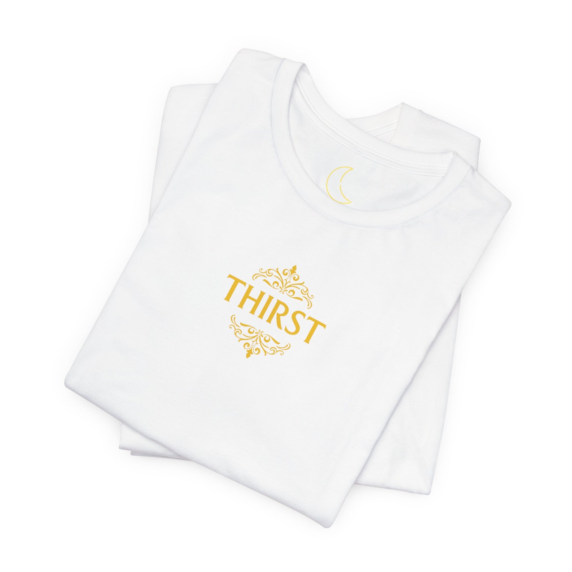 Thirst Unrefined Tee