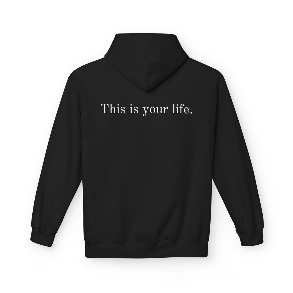 Remedy This is your Life Hoodie