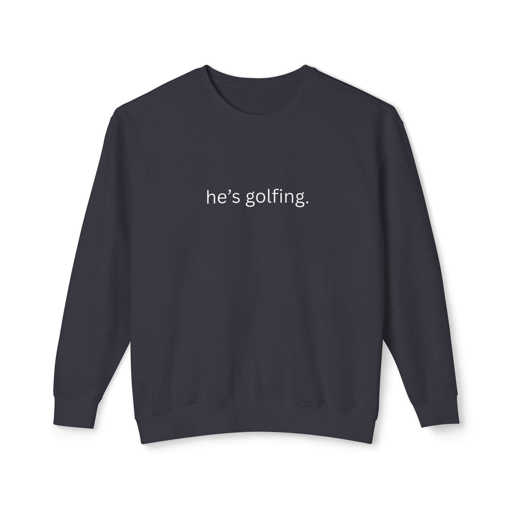 Banana Moon He's Golfing Sweatshirt