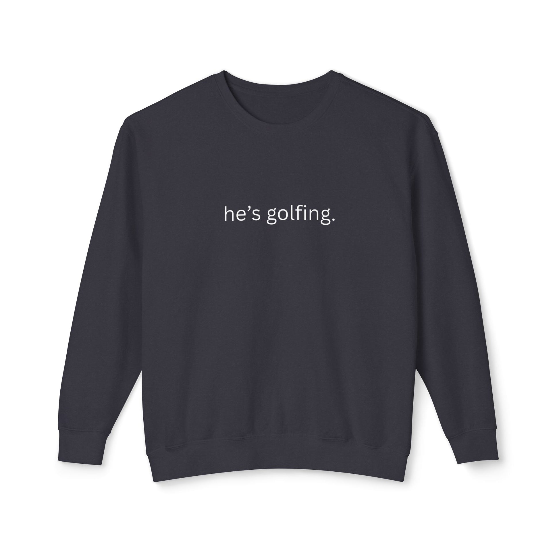 Banana Moon He's Golfing Sweatshirt
