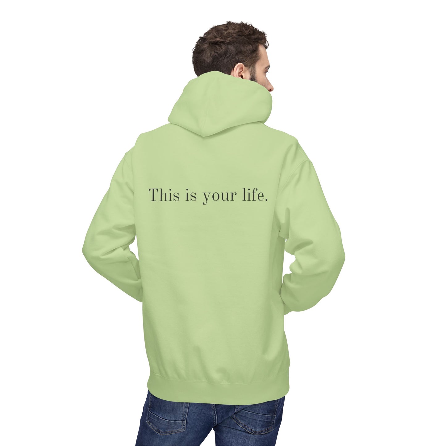 Remedy "This is your Life" Inspirational Softstyle Fleece Hoodie