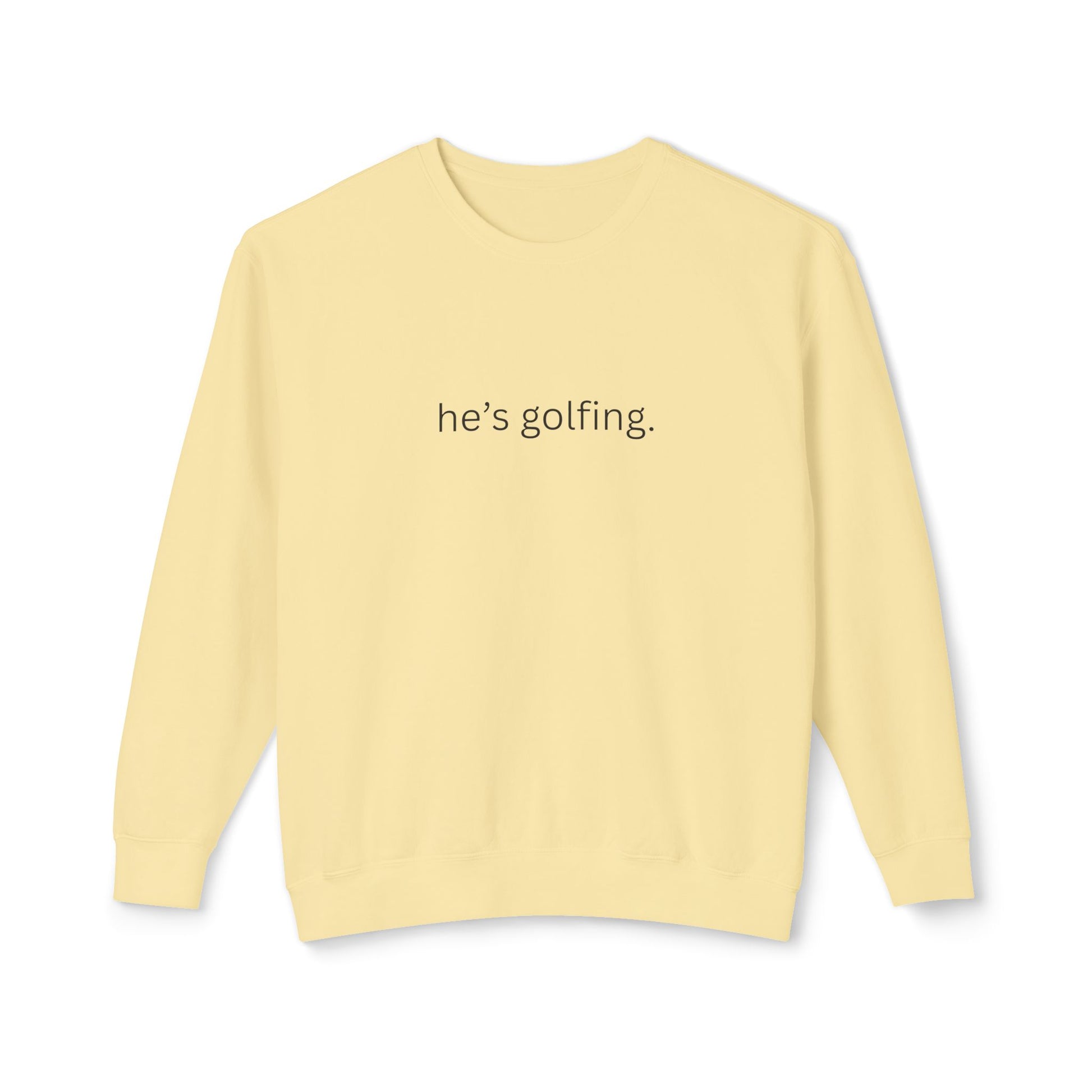 Banana Moon He's Golfing Sweatshirt