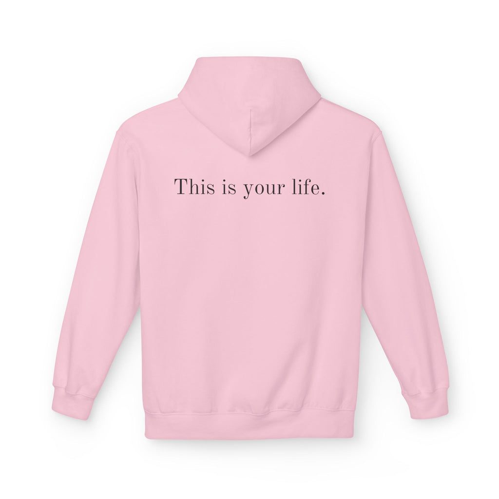Remedy This is your Life Hoodie