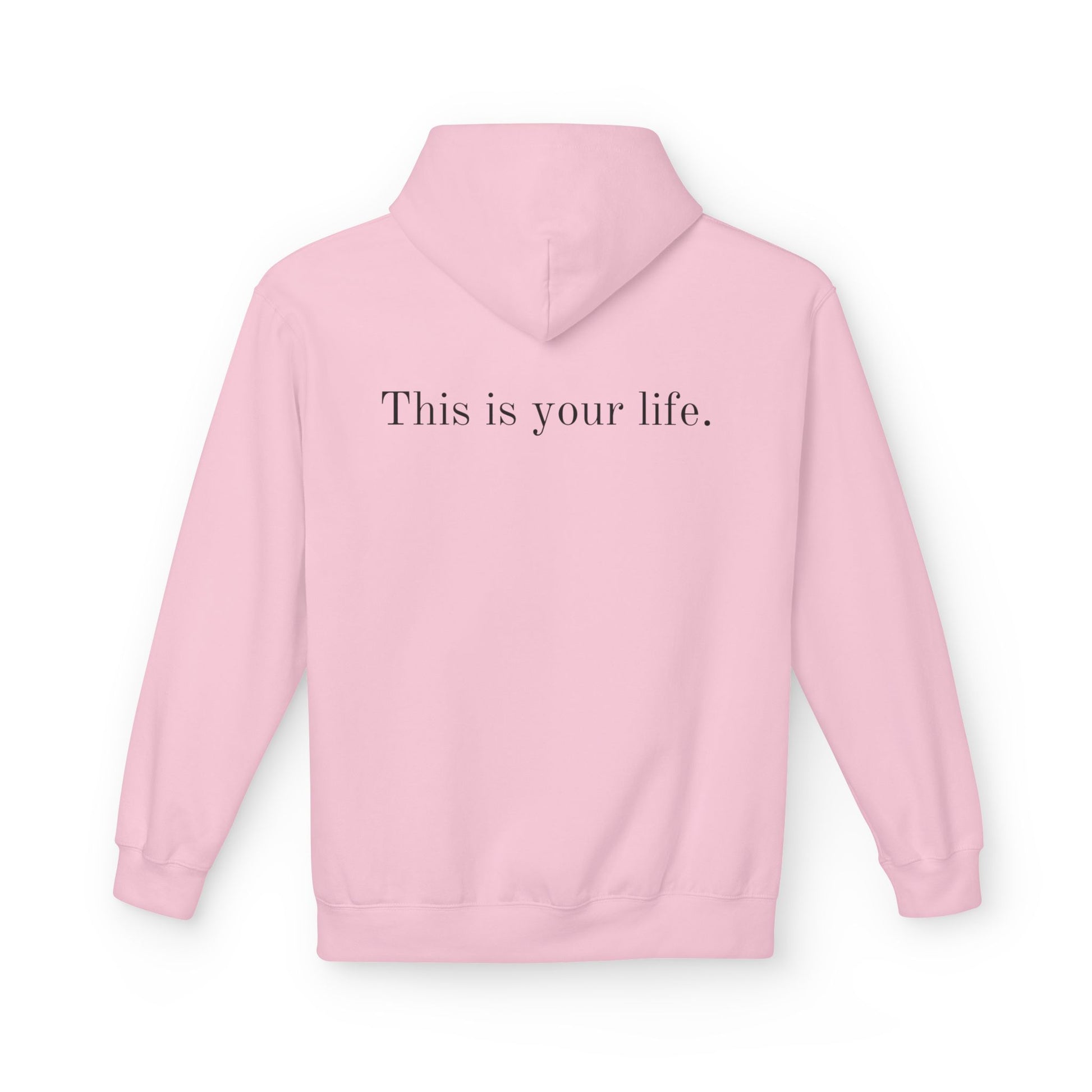 Remedy This is your Life Hoodie